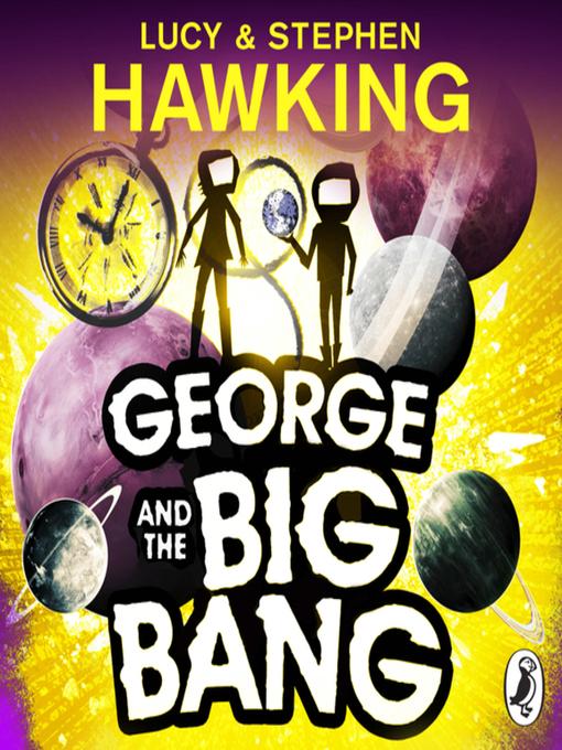 Title details for George and the Big Bang by Lucy Hawking - Available